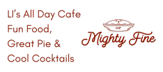 LI's all day cafe  
WITH FUN FOOD, GREAT PIE & Terrific Drinks