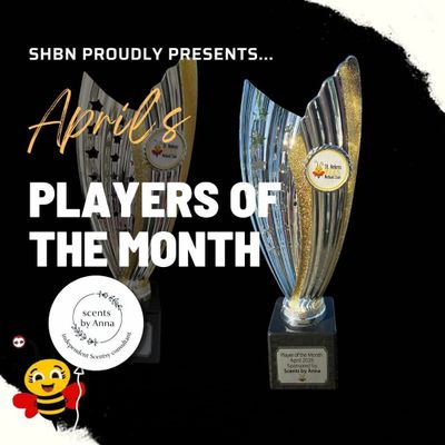 Trophies for April's Players of the Month by SHBN.