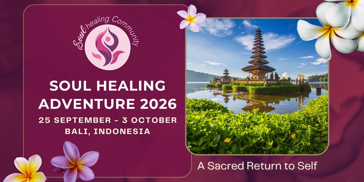 Soul Healing Adventure, Bali 2026 - 25 Sept - 3 Oct, Bali, Indonesia.  A sacred return to self.