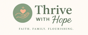 THRIVE WITH HOPE