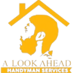 A Look Ahead Handyman  Services