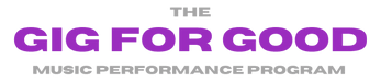 Gig For Good Music Performance Program