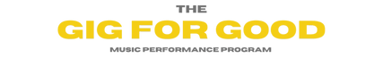 Gig For Good Music Performance Program