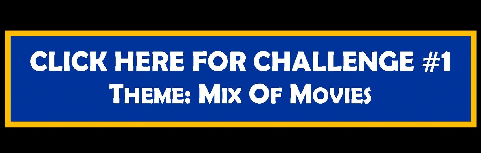 Button for movie-themed challenge #1.