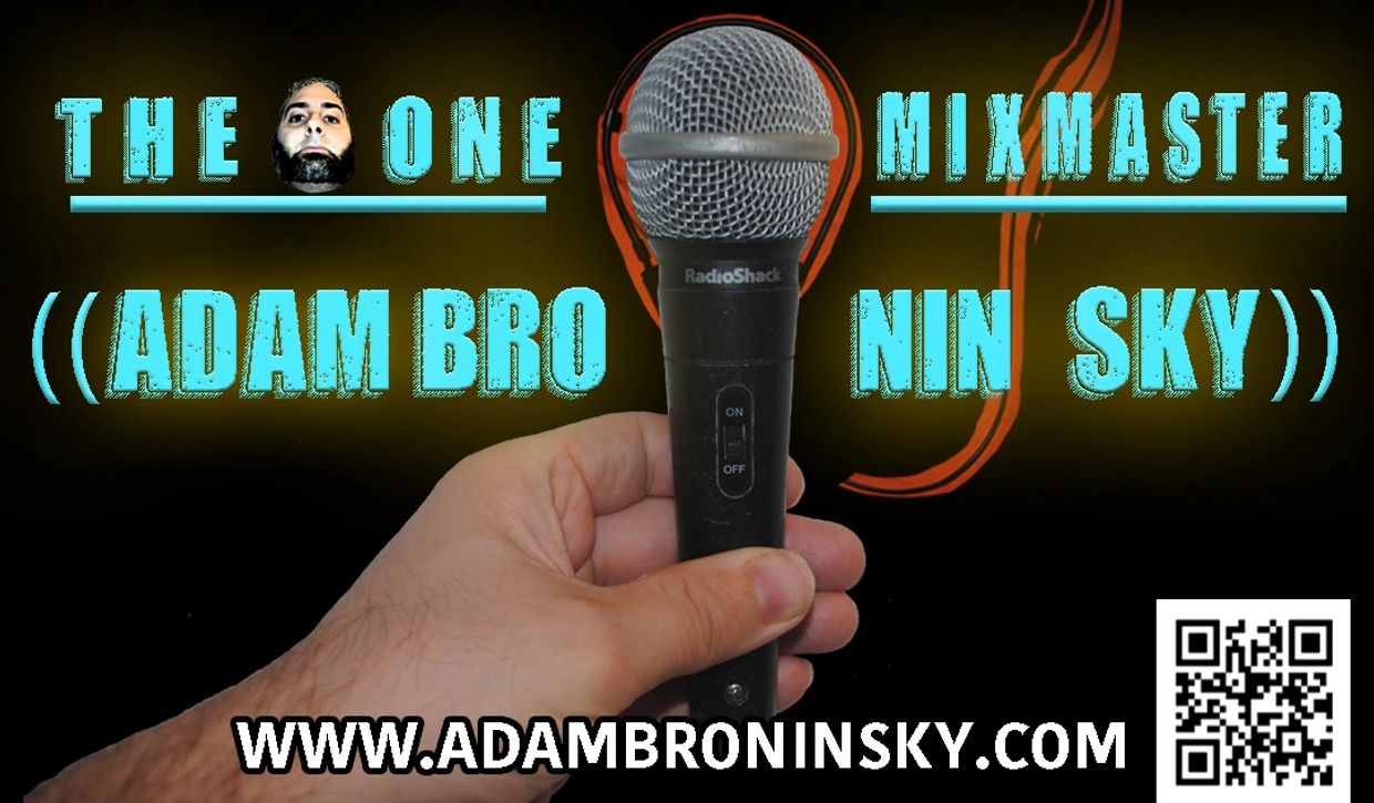 Hand holding a microphone with promotional text for Adam Broninsky, The One Mixmaster.