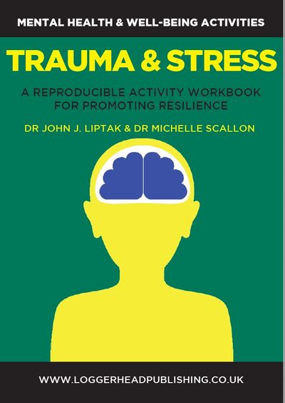 Trauma and Stress reproducible workbook.