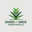Shades Of Green Lawncare Services LLC