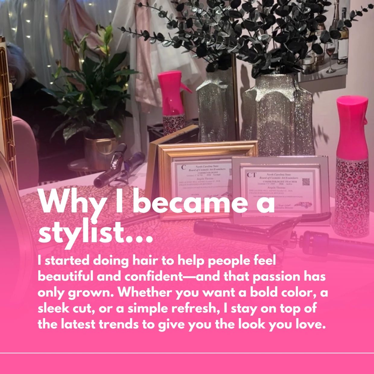 A stylist's workspace with certificates, tools, and a motivational message.