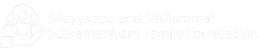 Meyyappa & Valliammai Subramaniyam Family Foundation