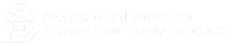 Meyyappa & Valliammai Subramaniyam Family Foundation