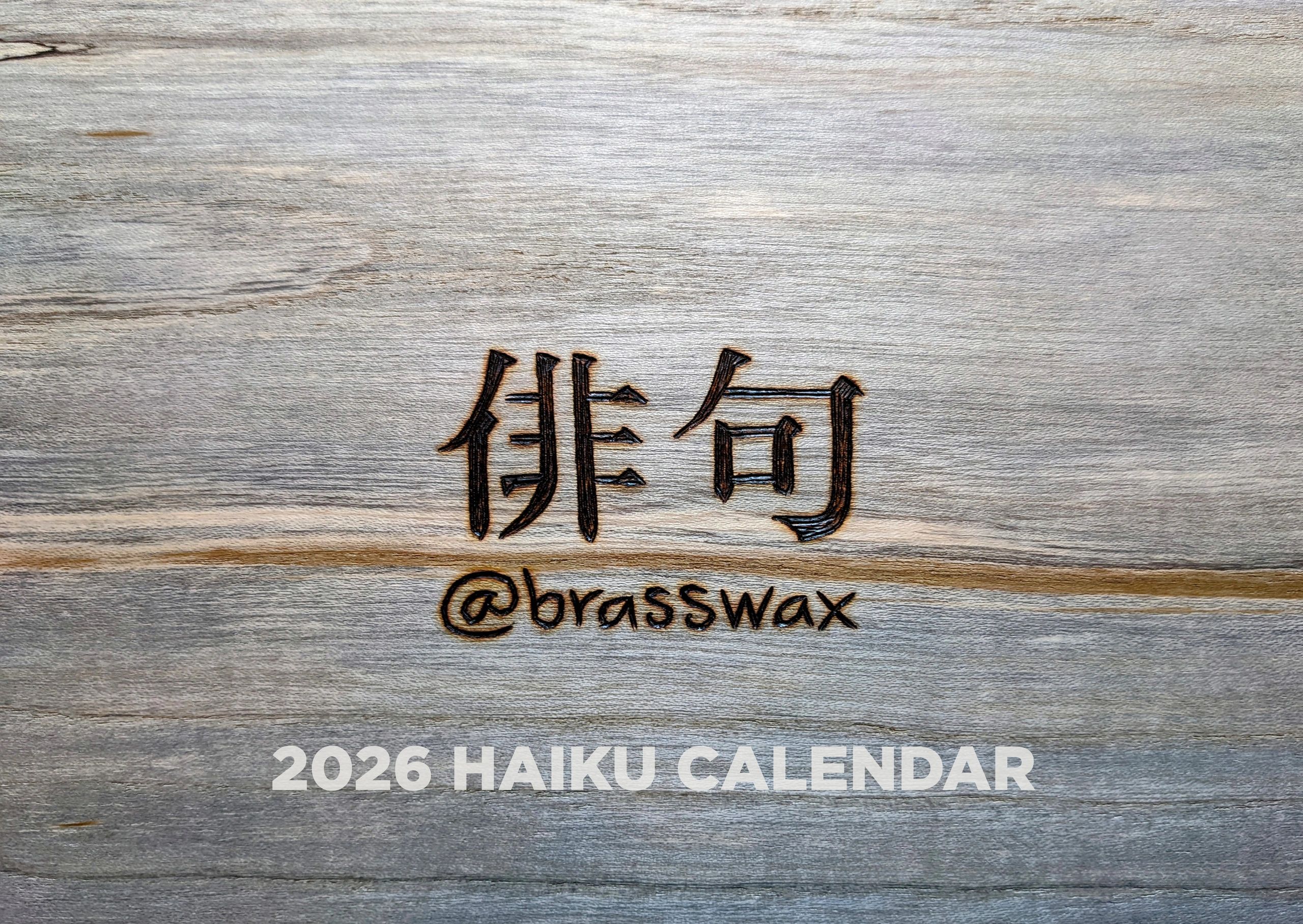 Brasswax 2026 Haiku Calendar