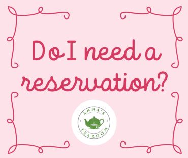 Text asking if a reservation is needed with a tea room logo.