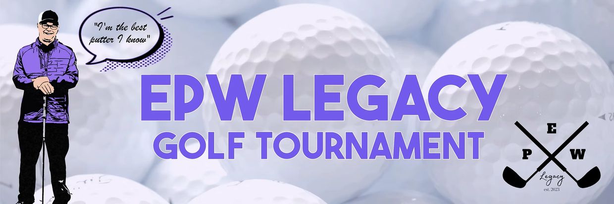 EPW Legacy Golf Tournament banner with a golfer and golf balls background.