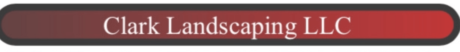 Clark Landscaping LLC 