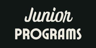 Image of black box with white text for Junior Programs