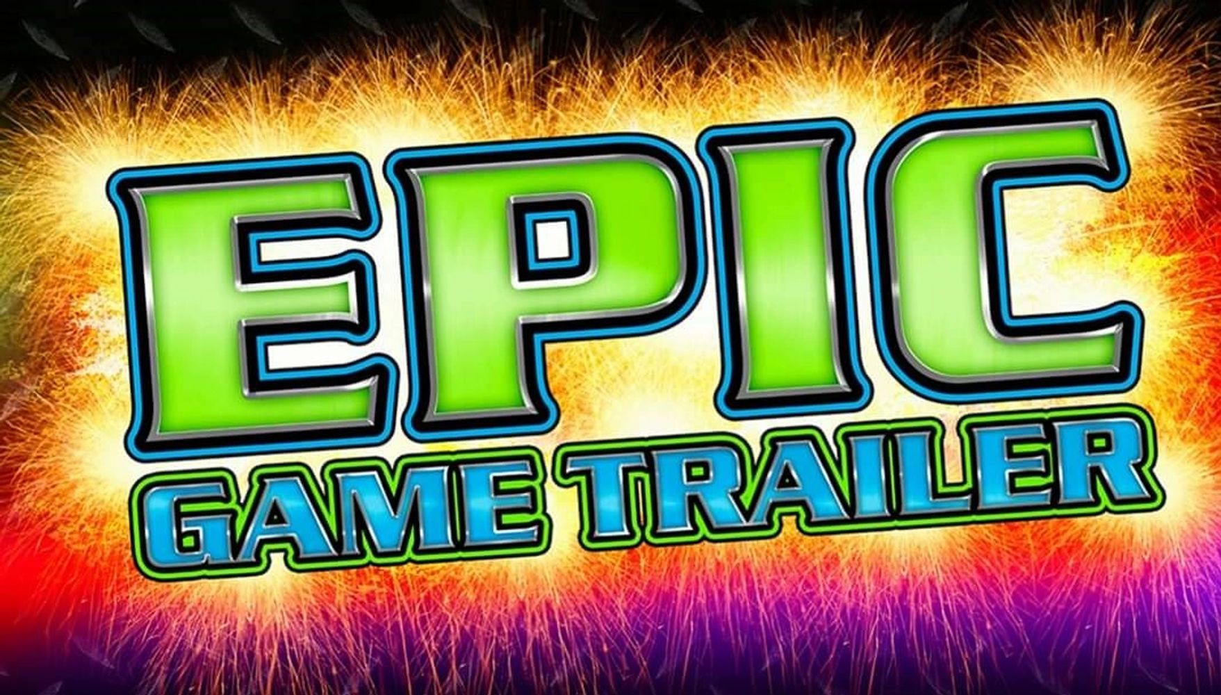 Epic Game Trailer LLC