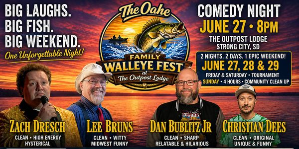 Comedy night at The Oahe Family Walleye Fest with four hilarious comedians on June 27-29 in Strong City, SD.