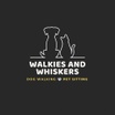 Walkies and Whiskers