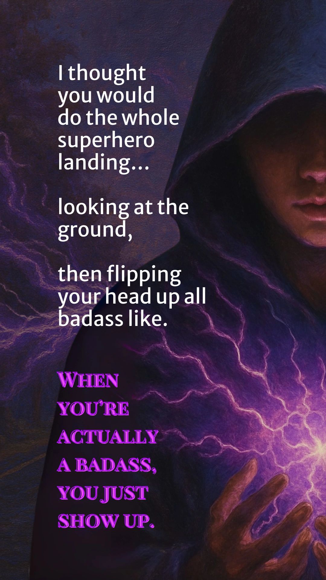 Book 'Not So U' by J.J. Wade quote "When you're actually a badass, you just show up."