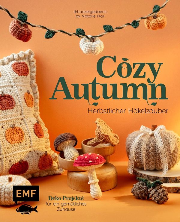 Cozy Autumn - Herbstlicher Häkelzauber