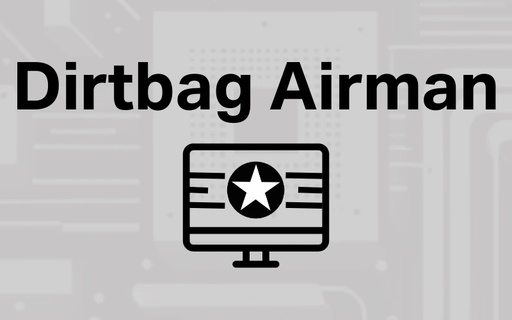 DirtBag Airman