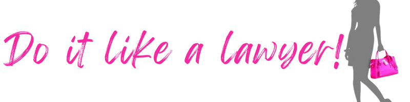 Do It Like A Lawyer