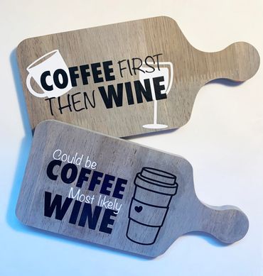 Too Early For Wine, Too Late for Coffee.