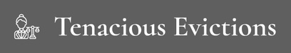 Tenacious Evictions