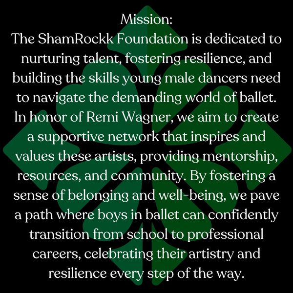 ShamRockk Foundation Mission Statement - Support for male ballet dancers