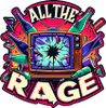 All The Rage