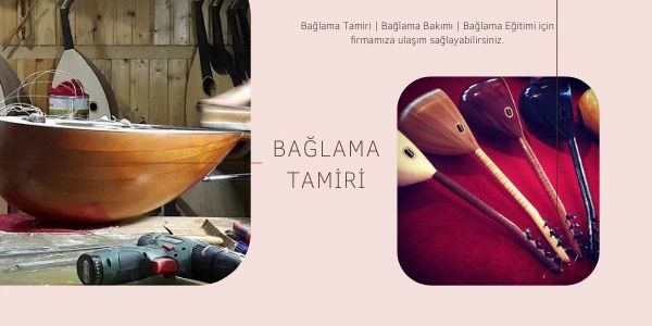 Bağlama & Saz Tamiri, Bağlama & Saz Bakımı ve Bağlama & Saz Eğitimi için firmamıza ulaşım sağlayabil