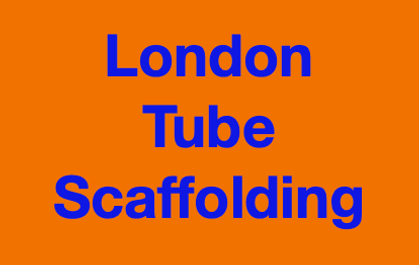 London tube scaffolding