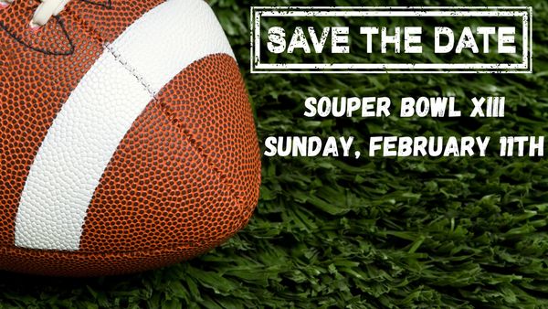 Photo of American Football on green field with text saying Save the date for SOUPer Bowl XIII.