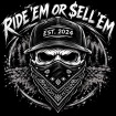 Ride Em Or Sell Em