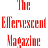 The Effervescent Magazine