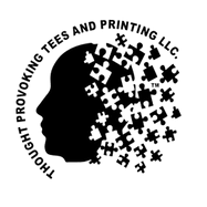 Thought Provoking Teez and Printing