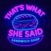 That's What She Said Sandwich Shop