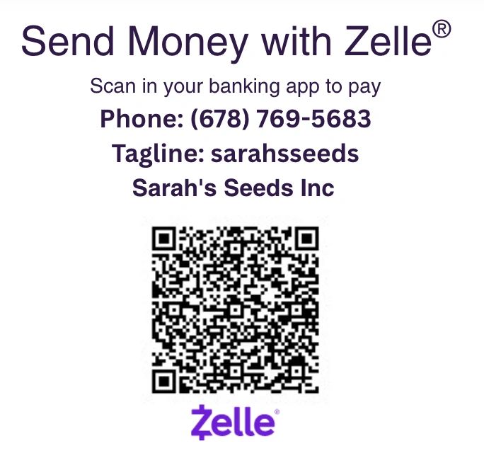 Zelle payment info for Sarah's Seeds Inc. with phone, tagline, and QR code.