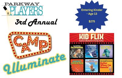 Flyer for Parkway Players' 3rd Annual CAMP Illuminate with CAMP FLUX musical shows.