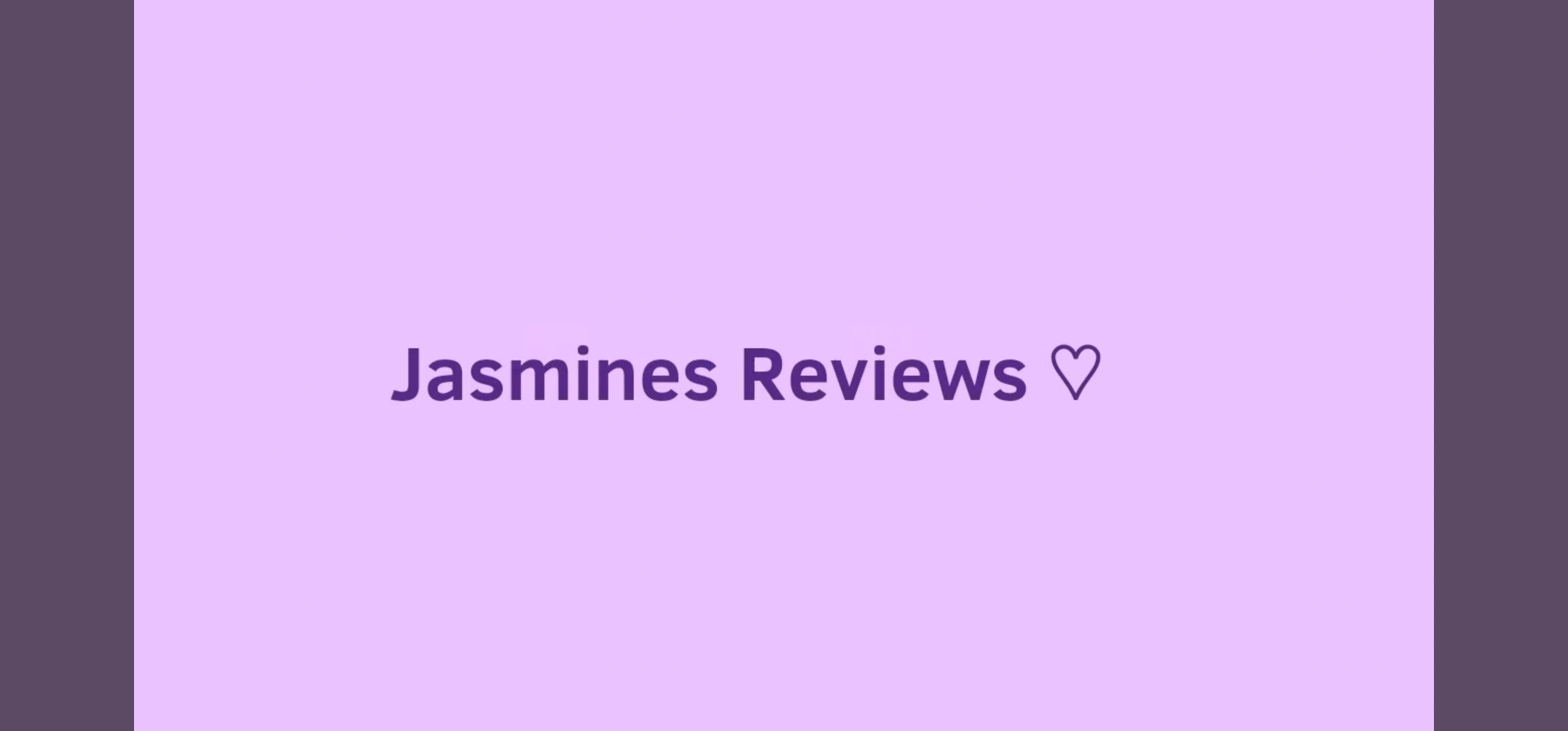 Jasmines' Reviews