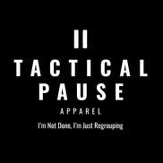 Tactical Pause Apparel