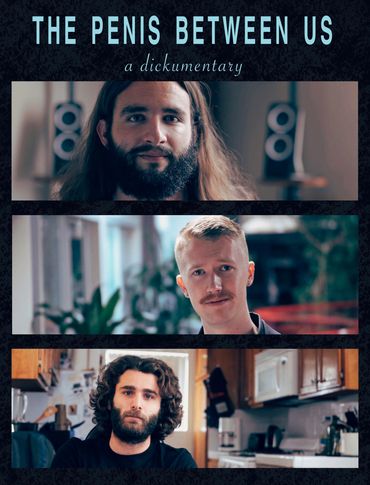 Poster image for the YouTube web series & proof-of-concept, The Penis Between Us. 