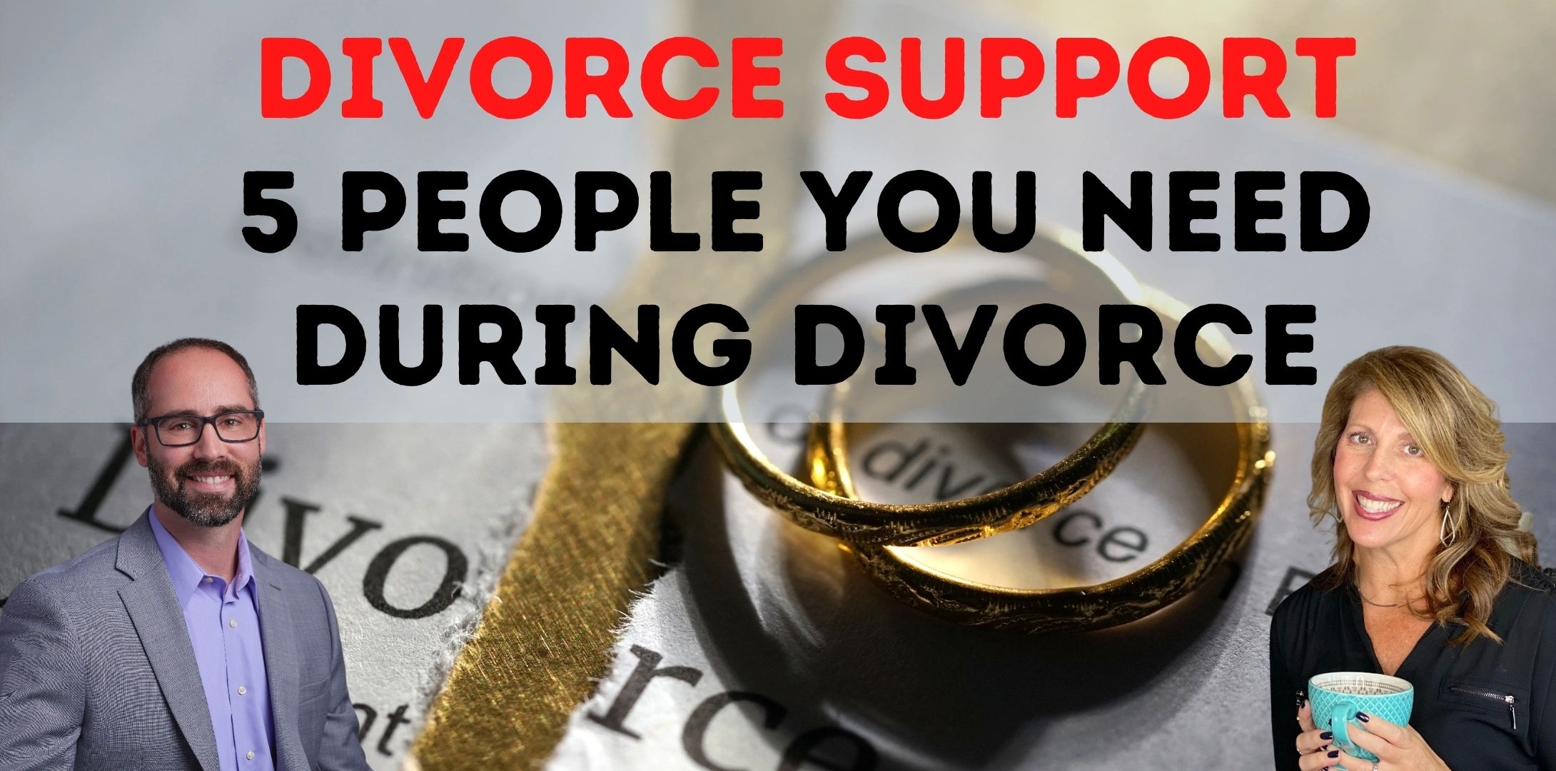 5 People You Need During Divorce