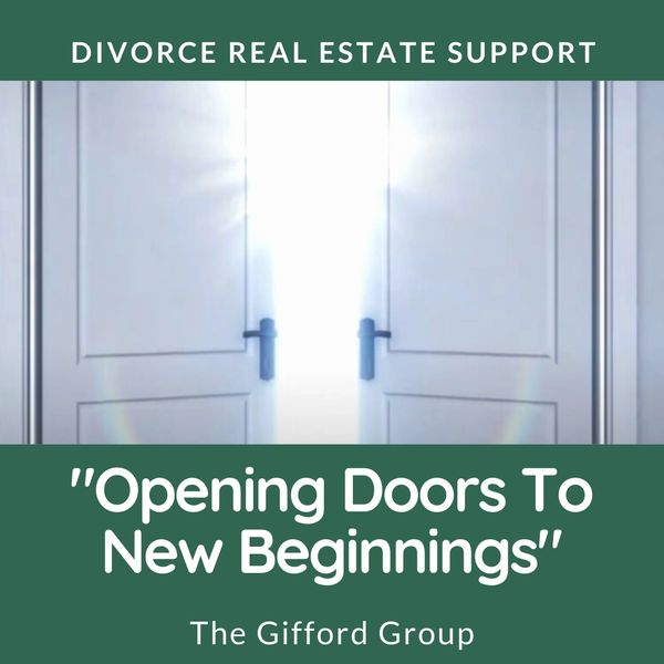 Divorce Real Estate Support
Keep the home During Divorce?
Opening Doors to New Beginnings.
Gifford