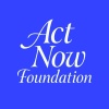 Act Now 
Foundation


because now is better than later