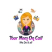 Your Mom On Call