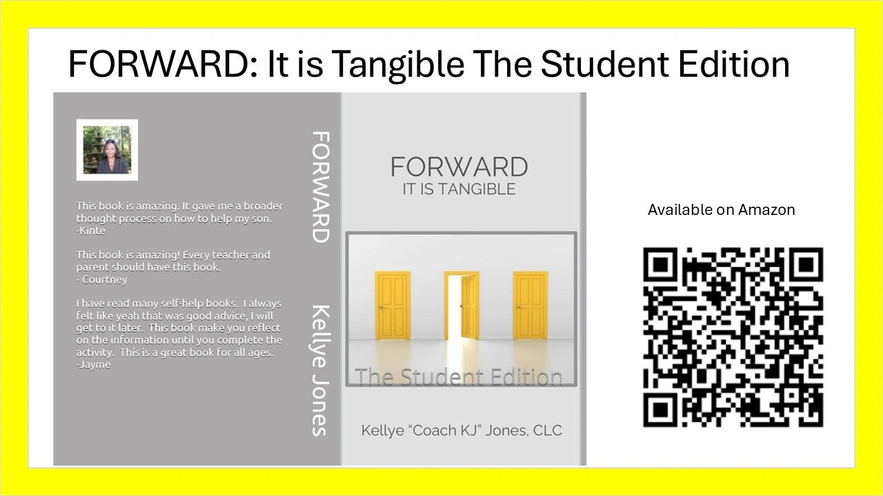 Book cover of 'FORWARD: It is Tangible The Student Edition' by Kellye Jones with QR code for Amazon.
