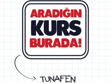 aradığın kurs tunafen