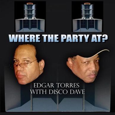 Where The Party At" by Edgar Torres & Disco is here to ignite the dance floor. Non-stop energy, infe