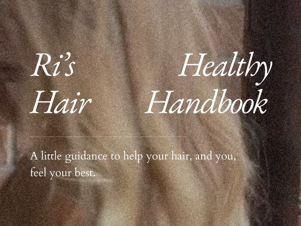 Cover of a hair care guidebook titled 'Ri's Hair Healthy Handbook'.